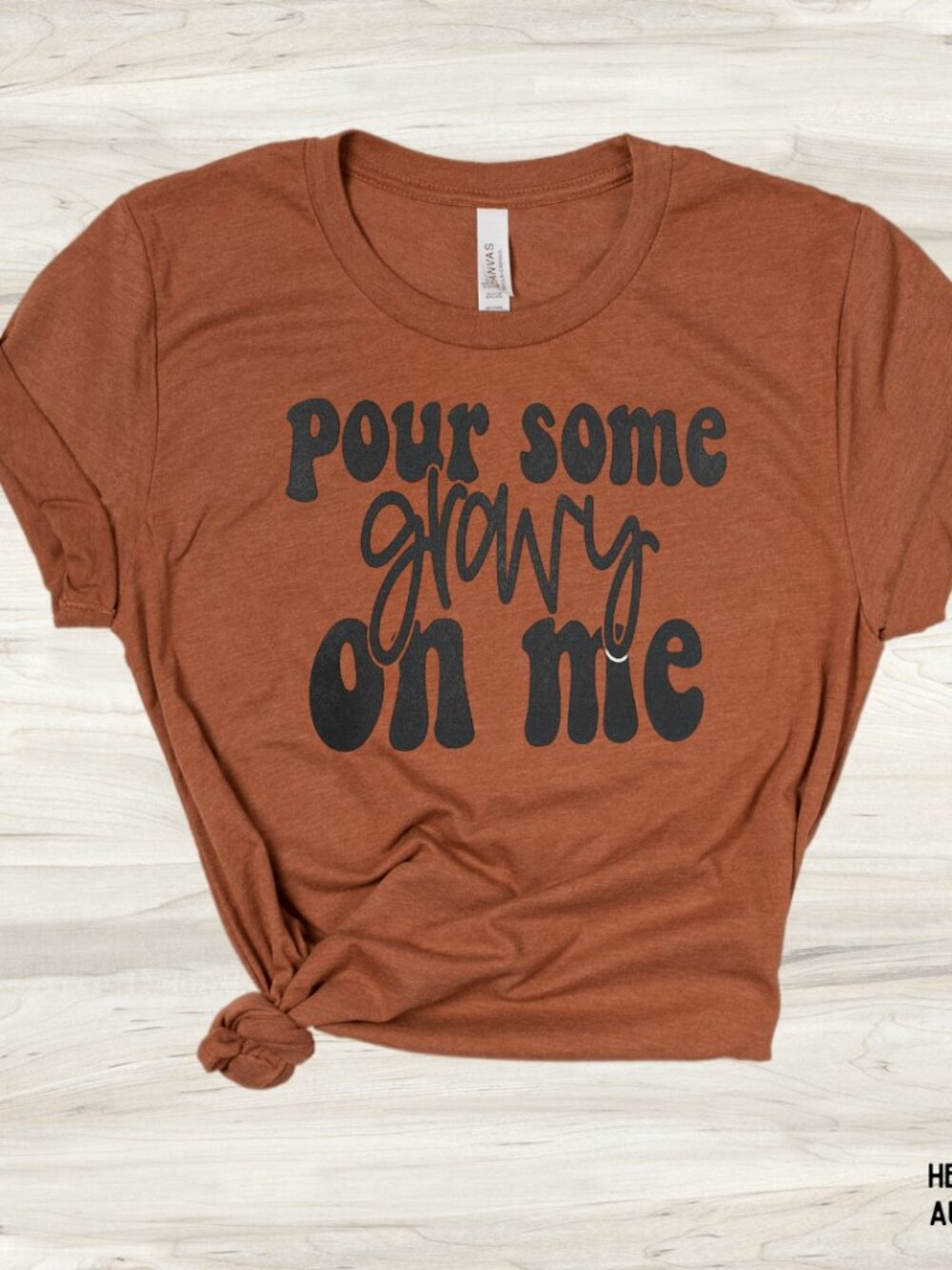 NWT Bella Canvas Pour Some Gravy on Me Unisex Graphic Tee Autumn Small